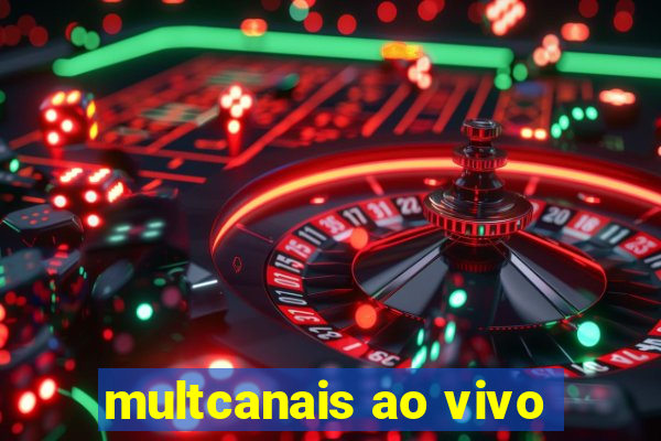 multcanais ao vivo